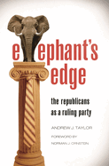 Elephant's Edge: The Republicans as a Ruling Party
