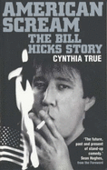 American Scream: The Bill Hicks Story