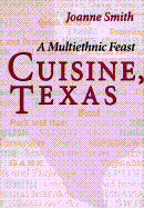 Cuisine, Texas: A Multiethnic Feast