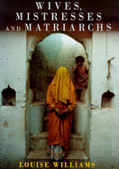 Wives, Mistresses and Matriarchs