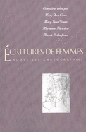 Ecritures de Femmes: Nouvelles Cartographies