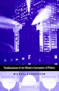 Totalitarianism and the Modern Conception of Politics