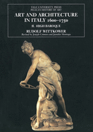 Art and Architecture in Italy, 1600-1750: Volume 2: The High Baroque, 1625-1675