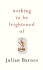 Nothing to Be Frightened of
