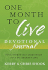 One Month to Live Devotional Journal: Your Thirty-Day Companion to a No-Regrets Life
