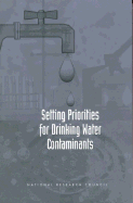 Setting Priorities for Drinking Water Contaminants