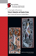 In the Light of Evolution, Volume I: Adaptation and Complex Design