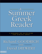 A Summer Greek Reader: A Workbook for Maintaining Your Biblical Greek