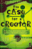 The Case for a Creator: A Journalist Investigates Scientific Evidence That Points Toward God