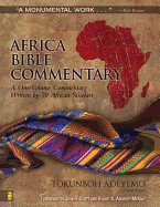 Africa Bible Commentary: A One-Volume Commentary Written by 70 African Scholars