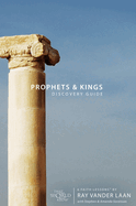 Prophets & Kings Discovery Guide: 6 Faith Lessons