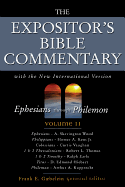 The Expositor's Bible Commentary: Ephesians Through Philemon v. 11: With the New International Version