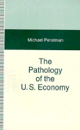 The Pathology of the U.S. Economy: The Costs of a Low-Wage System