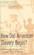 How Did American Slavery Begin?