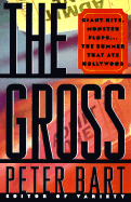 The Gross: The Hits, the Flops: The Summer That Ate Hollywood
