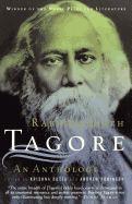 Rabindranath Tagore: An Anthology