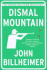 Dismal Mountain