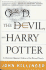 God, the Devil, and Harry Potter: A Christian Minister's Defense of the Beloved Novels