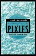 Fool the World: The Oral History of a Band Called 