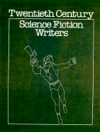 Twentieth-Century Science-Fiction Writers