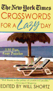 The New York Times Crosswords for a Lazy Day: 130 Fun, Easy Puzzles