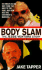 Body Slam: The Jesse Ventura Story