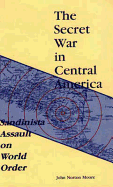 The Secret War in Central America