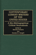 Contemporary Lesbian Writers of the United States: A Bio-Bibliographical Critical Sourcebook