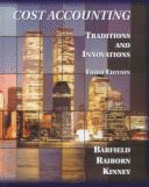 Cost Accounting: Traditions & Innovation