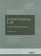 International Law, Basic Documents Supplement, Cases and Materials