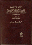 Torts and Compensation: Personal Accountability and Social Responsibility for Injury