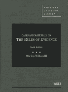 Cases and Materials on the Rules of Evidence