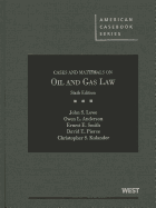 Cases and Materials on Oil and Gas Law