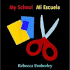 My School/Mi Escuela