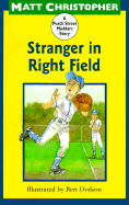 Stranger in Right Field