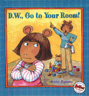 D.W., Go to Your Room!