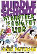 Middle School: My Brother is a Big Fat Liar