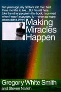 Making Miracles Happen