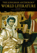 The Longman Anthology of World Literature, Volume a: The Ancient World