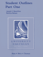 Student Outlines for University Calculus: Pt. 1