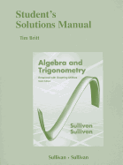 Student Solutions Manual (standalone) for Precalculus Enhanced with Graphing Utilites Michael Sullivan and Michael Sullivan III