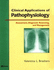 Clinical Applications of Pathophysiology