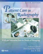 Patient Care in Radiography: With an Introduction to Medical Imaging