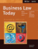 Business Law Today: Text & Summarized Cases: E-Commerce, Legal, Ethical, and International Environment