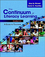 The Continuum of Literacy Learning, Grades 3-8: A Guide to Teaching