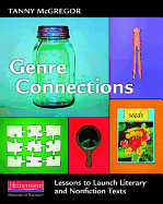 Genre Connections: Lessons to Launch Literary and Nonfiction Texts