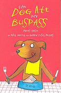 The Dog Ate My Bus Pass