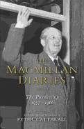 The Macmillan Diaries II: II: 1959-1966