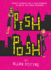 Pish Posh