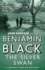 The Silver Swan. Benjamin Black